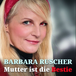 BARBARA RUSCHER Mutter ist die Bestie - Ebertbad Oberhausen - Kabarett vom Feinsten
